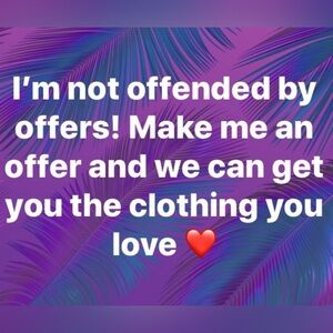 🤗 All offers are always welcome here 🤗